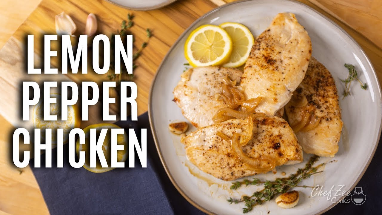 Lemon Pepper Chicken Chicken Recipes for Dinner and Meal Prep Chef