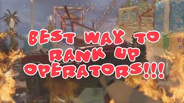 FASTEST WAY TO RANK UP OPERATORS!!