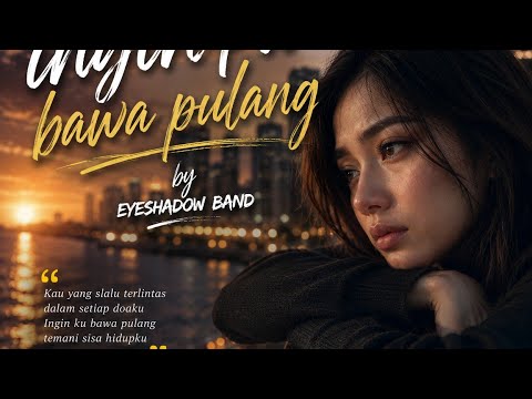 INGIN KU BAWA PULANG by Eyeshadow Band Taiwan 2011