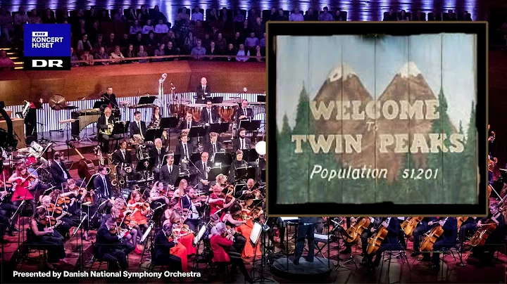 Twin Peaks // The Danish National Symphony Orchestra (Live)