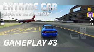 EXTREME CAR DRIVING SIMULATOR GAMEPLAY