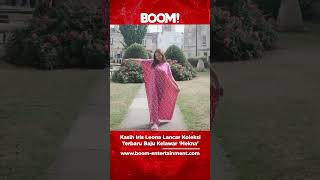 Kasih Iris Leona Lancar Koleksi Terbaru Baju Kelawar Mekna.