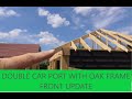 Double car port with feature oak front UPDATE