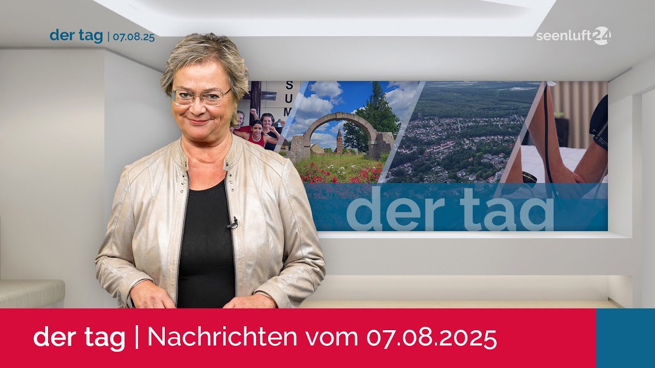 DER TAG | Die Nachrichten vom 07.08.2025