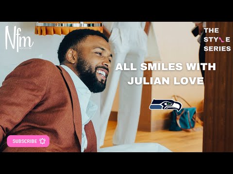 The Style Series | All Smiles with Julian Love | Seattle Seahawks