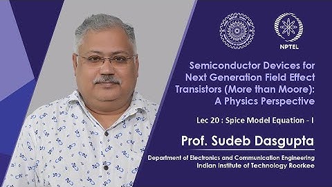 Lecture 20 Spice Model Equation - I