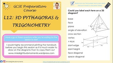 GCSE Preparation Course - Lesson 12 - 3D Pythagoras and Trigonometry