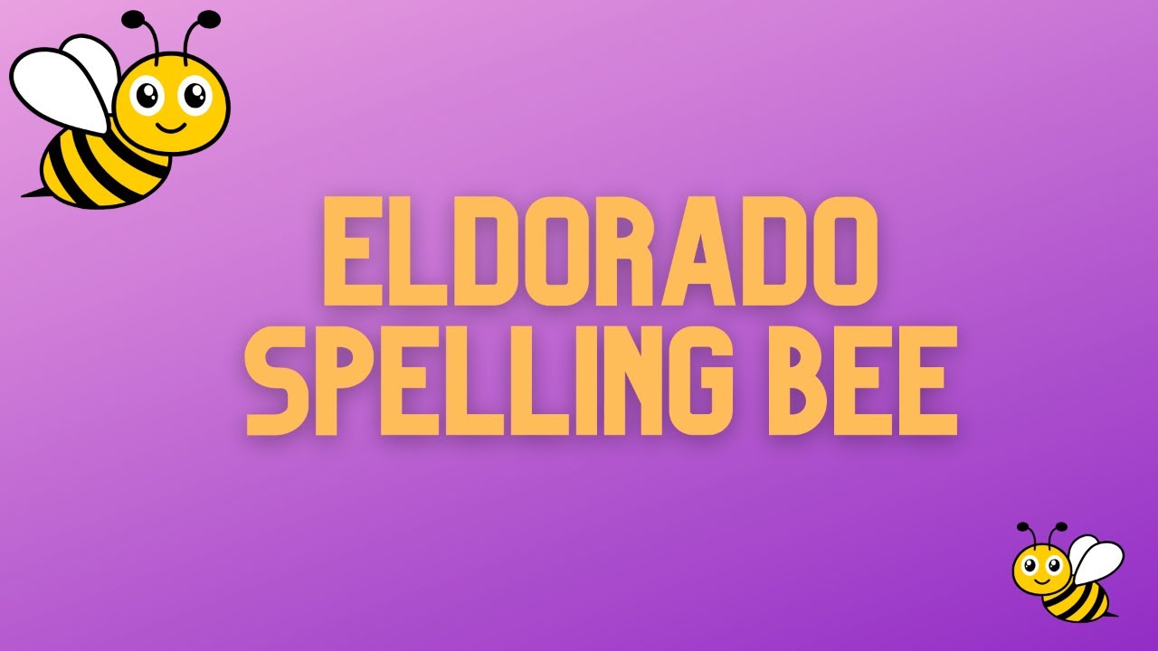 Eldorado Spelling Bee 2024 YouTube