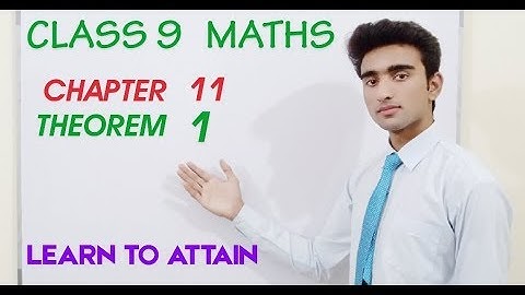 Theorem 11.1 | Chapter 11 | Class 9th Maths | Learn To Attain