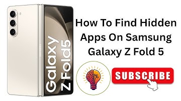 How To Find Hidden Apps On Samsung Galaxy Z Fold 5?