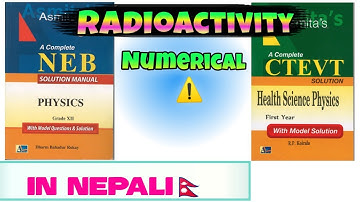 Radioactivity || class 12 physics || Numerical problem || trick 🎯✅ Neb board || CTEVT DIPLOMA FIRST
