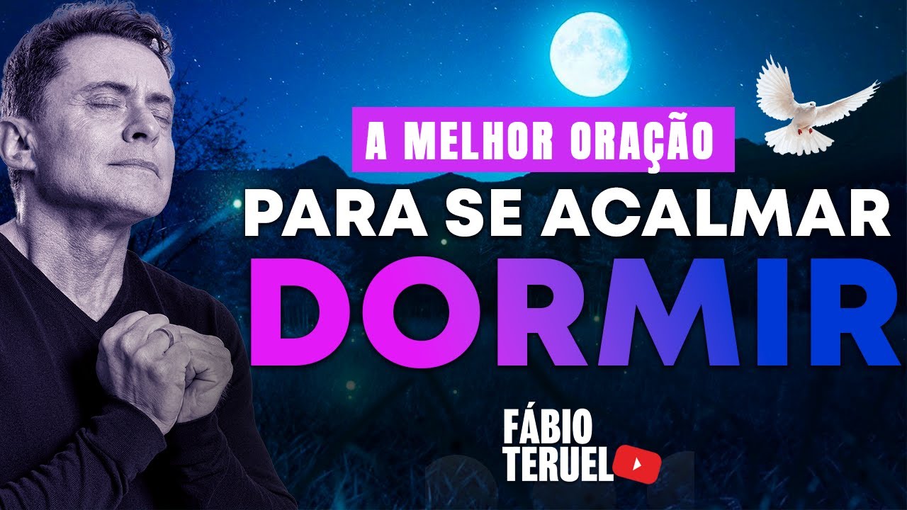 A MELHOR ORAO PARA DORMIR  Fbio Teruel