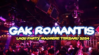 Video thumbnail of "🌴Joget Dangdut Gak Romantis ❣️|| Lagu Party Maumere Terbaru 2024"