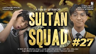 drama Sultan Squad Eps 27