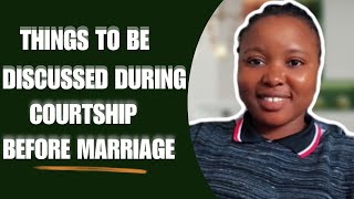 THINGS TO TALK ABOUT DURING COURTSHIP BEFORE MARRIAGE|| RELATIONSHIP GOALS