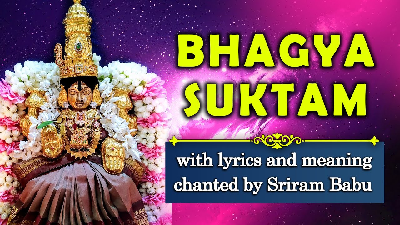Bhagya suktam   with lyrics and meaning