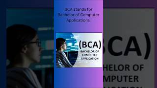 what is BCA? #bcadetails #bca #bcastudents #students #careeradvice #bcavideo#shorts #programming