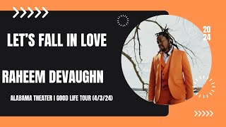 Raheem DeVaughn - Let's Fall In Love (The Good Life Tour)