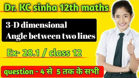 Dr.Kc Sinha  3d 12th maths | 3D dimensional | Exercise 28.1 | Class 12 | Dr KC Sinha Math solution