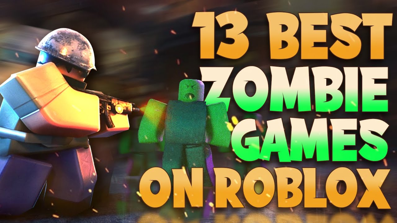 Top 13 Best Roblox Zombie Games For 2021 Youtube - roblox new zombie game