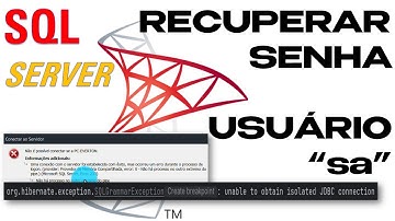 Aprenda a Recuperar Senhas Perdidas no SQL Server Management Studio | USUARIO sa