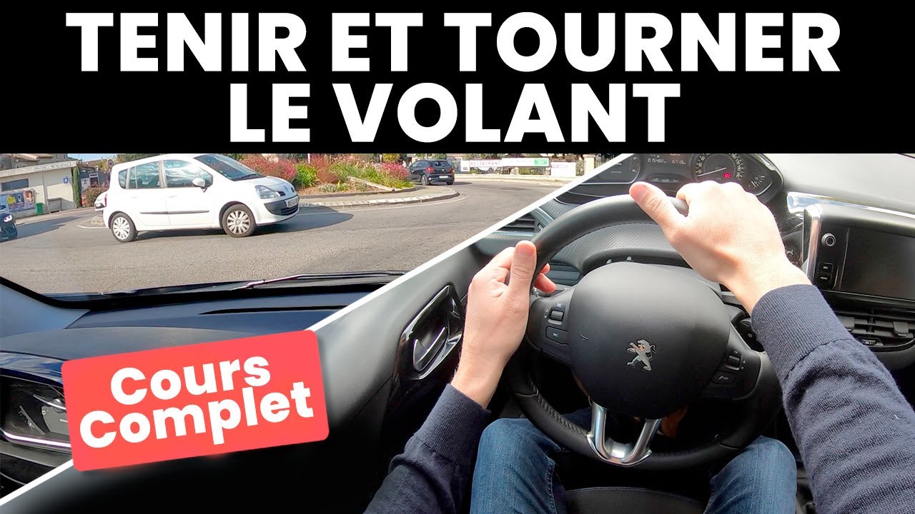 Comment tenir et tourner le volant comme un pro ? - PermisFamily