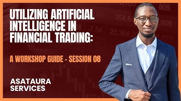 AI-Enhanced Trading Workshop Session 08 - 11012024