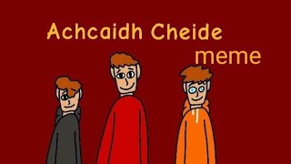 Три Брата Achaidh Cheide Meme