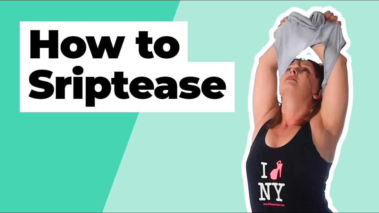 10 Easy Steps for an Erotic Striptease