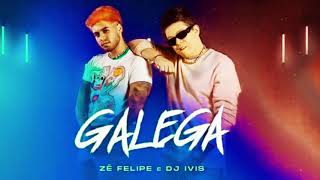 Galega - Zé Felipe e DJ ivis (áudio music)