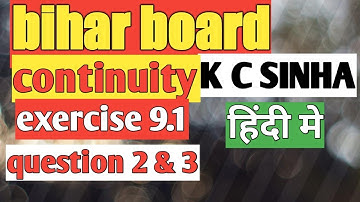 बिहार बोर्ड गणित class 12th k c sinha maths solution||continuity and differentiabilty||ex 9.1 part 2