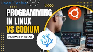 VS Codium | Quick Install on Ubuntu 22.04 LTS