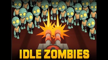 Idle Zombies (Android Version)