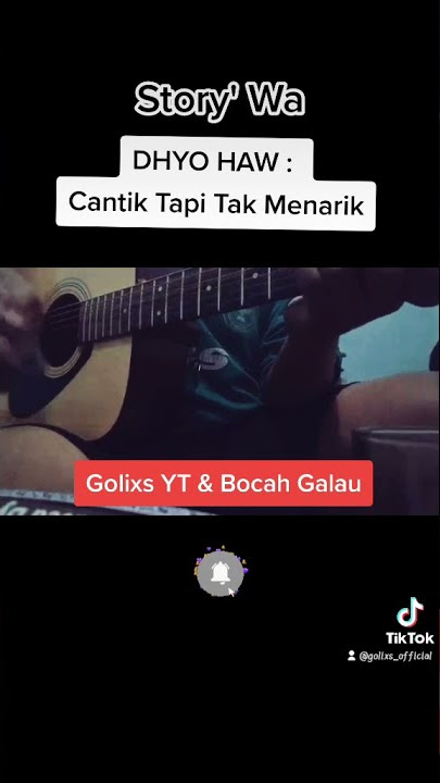 Story'Wa Dhyo Haw - Cantik Tapi Tak Menarik  || Golixs Acoustic Cover