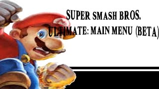 Super Smash Bros. Ultimate Main menu (Beta)