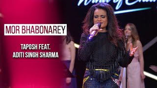 MOR BHABONAREY - TAPOSH FEAT. ADITI SINGH SHARMA : OMZ WIND OF CHANGE [ S:06 ]