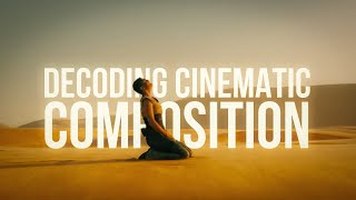 Decoding cinematic composition | #composition | evoke media