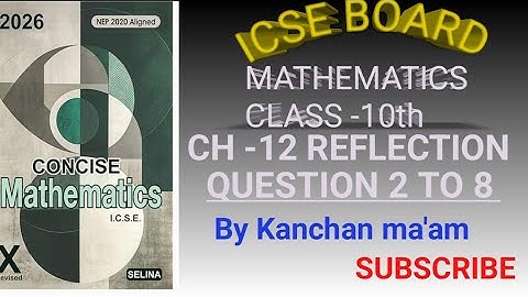 Icse | class 10th | Ch - 12 | Reflection | selina book | part - 1 | #reflection #selina #maths