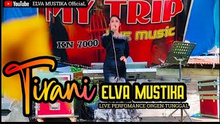 TIRANI || DANGDUT ORGEN TUNGAL TERBARU || COVER ELVA MUSTIKA.
