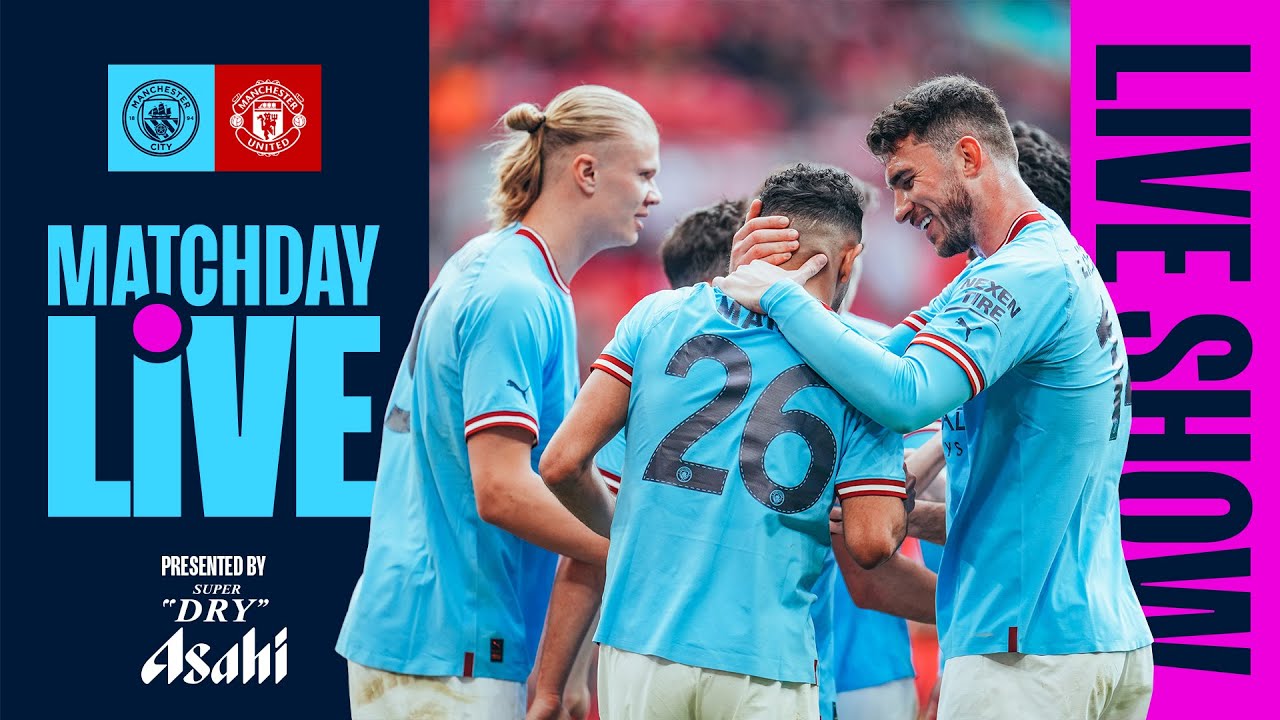 🏆 FA CUP FINAL 🏆 Manchester City v Man Utd MatchDay Live