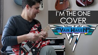 Van Halen - "I'm The One" Cover