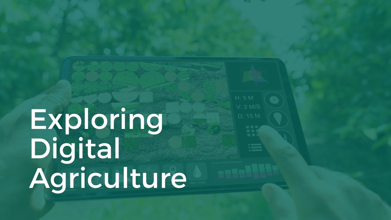 Exploring Digital Agriculture YouTube