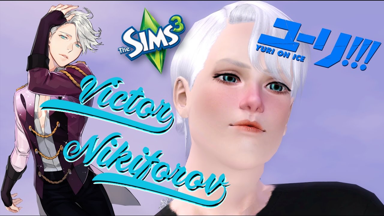 Victor Nikiforov Yuri On Ice Speed Sim Los Sims 3 Youtube