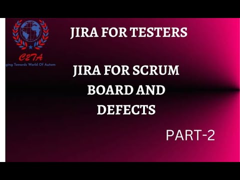 Jira  for Testers , How to use - Part1 | Change2Testautomation| C2TA