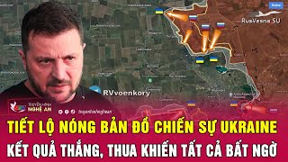 Tiết lộ nóng bản đồ chiến sự Ukraine: Kết quả thắng, thua khiến tất cả bất ngờ | Nghệ An TV