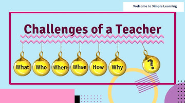 Challenges of a Teacher