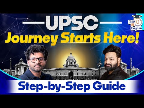 UPSC Journey Starts Here! A Step-by-Step Guide By Shubham Sagar & Praveen Mishra | StudyIQ