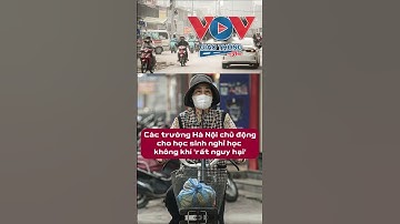 Học sinh cần nghỉ học khi VN-AQI TRÊN 301    #vovgiaothong #fm91
