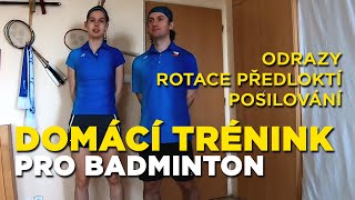 Domácí trénink pro badminton: odrazová příprava a správná rotace předloktí