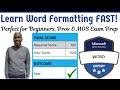 Learn Word Formatting FAST! Perfect for Beginners, Pros & MOS Exam Prep